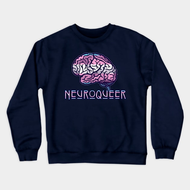 Neuroqueer Trans Crewneck Sweatshirt by LondonAutisticsStandingTogether